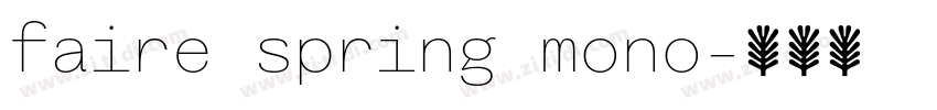 faire spring mono字体转换
